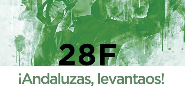 28F ¡ANDALUZAS, LEVANTAOS!